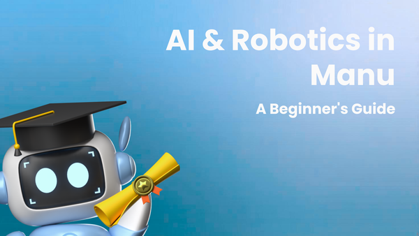 A Beginner's Guide to AI & Robotics in Manufacturing